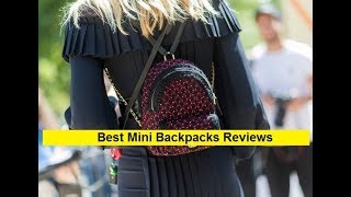 Top 3 Best Mini Backpacks Reviews in 2019