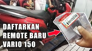 cara mendaftarkan remote baru Vario 150 | tanpa input id tag