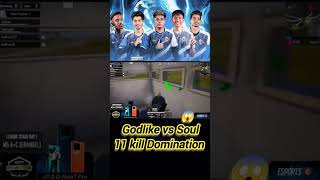 Godlike vs Soul 😎 11 kill Domination 😱🔥🔥#viral #bgmi