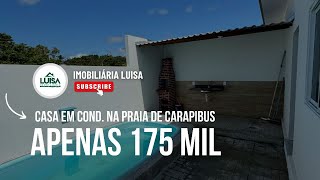 CASA EM COND. FECHADO COM 2 QUARTOS E ÁREA DE LAZER COMPLETA, PERTO DA PRAIA, POR APENAS R$175 MIL.