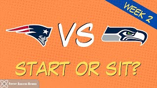 Fantasy Football Start Sit Patriots vs Seahawks - WEEK 2 GAME PREVIEW