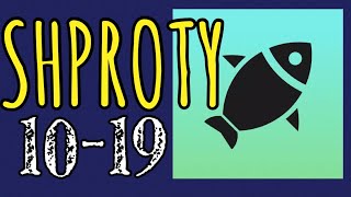 SHPROTY – 10,11,12,13,14,15,16,17,18,19