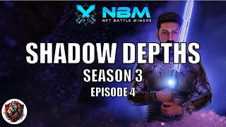 NBM Shadow Depths NFT Game | Season 3 Episode 4 | Free To Play | WAX Blockchain