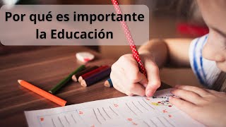 Por que es Importante la Educación 👩‍🏫🧑‍🎓