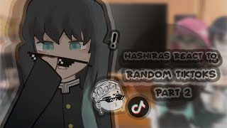 「 Hashiras react to random tiktoks PART 2!! + Obamitsu, giyushino 」* creds in desc *