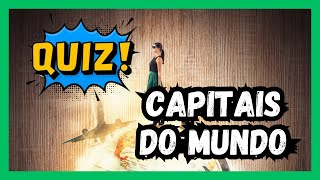 Teste Seu Conhecimento: Quiz das Capitais Mundiais! 🌍🤔