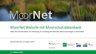 MoorNet-Veranstaltung | MoorNet-Website mit Moorschutzdatenbank: Melanie Kemper, Ecologic Institut