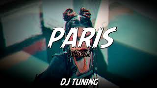 PARIS - (Remix) -  Ingratax & Dj tuning