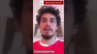 Sinan Kaynakçı da #ÇokKarşılaşÇokYaşa diyor