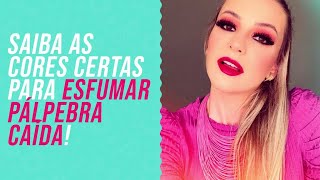 💄 Maquiagem by Rafa - Saiba as cores certas para esfumar pálpebra caída!