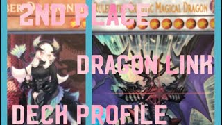 2nd Place Dragon 🐉 Link Deck Profile! Post BODE!