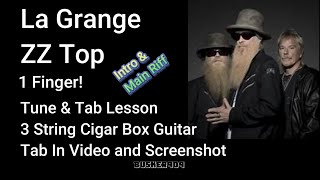 La Grange (Intro) Easy 1 Finger By ZZ Top (No Chat Tune & Tab) Lesson  3 string Cigar Box Guitar