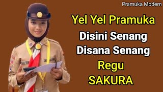 YEL YEL PRAMUKA Disini Senang Disana Senang Versi Sakura