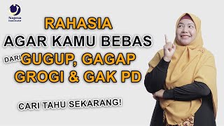 TIPS PUBLIC SPEAKING - MENGHILANGKAN GAGAP, GUGUP, GROGI DAN GAK PD SAAT BERBICARA