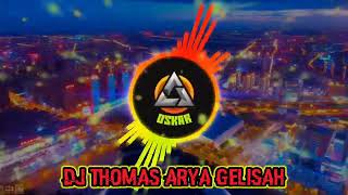 DJ THOMAS ARYA GELISAH MUSIC DJ VIRAL ALBUM 2021