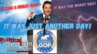 #225 | It Was a Great Day! It Was the Worst Day! It Was Just Another Day! | The Political Spotlight