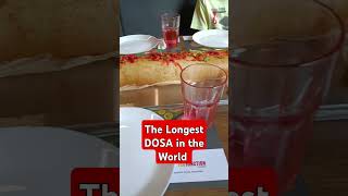 The Longest DOSA in the World 😍😃