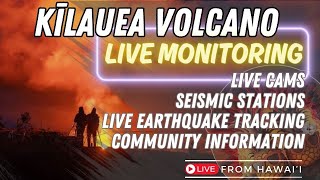 KILAUEA VOLCANO LIVE MONITORING   | USGS LIVE CAM  | Big Island HAWAII