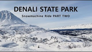 Alaska: Denali Snowmachine Ride part 2