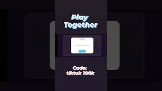 Code:tiktok100k||Play Together Indonesia