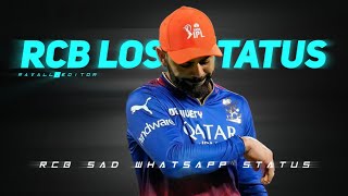 RCB lost again RR whatsapp status 💔🥺|| RCB 2024 sad status 🥺💔|| RCB vs RR 2024 status 😍🔥||