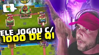 ELE JOGOU COM 1000 DE QI, NAO PUDE CONTRA ELE NO CLASH ROYALE