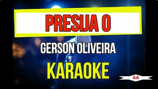 Hau Presija O karaoke (Gerson Oliveira)