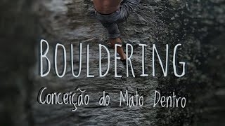 Bouldering Conceição do Mato Dentro - Bloco La Fúria