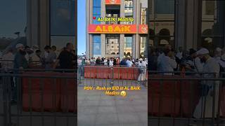 Crowd at Al Baik Madina 😢 | #albaikchicken #madina #madinah