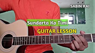 Sabin Rai | Sundarta Ko Timi - Guitar Lesson