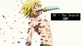 NF - The Search AMV (Meliodas VS. Ten Commandments)