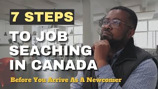 Strategies for Securing a Job in Canada Before Immigration