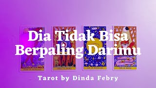 💗 Tarot ~ Dia Tidak Bisa Berpaling Darimu 💗