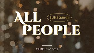 ALL PEOPLE || A WSFC CHRISTMAS SERIES