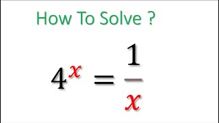 How To Solve 4^x=1/x | #maths #olympiad #algebra #exponential #exponents