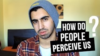 How Do People Perceive us?