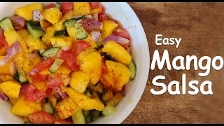 How to Make Mango Salsa | Mango salsa | salsa recipe |  Quick & Easy for Kids | Kids Lunch Box Ideas