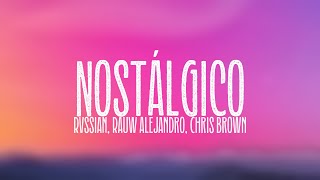 Nostálgico - Rvssian, Rauw Alejandro, Chris Brown {Letra}