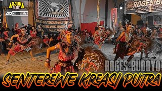 ROGES BUDOYO - Senterewe Kreasi Putra Live Lap.Serapo L2 Tenggarong Seberang || ARJUNA Audio