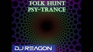 Psytrance - Flok Hunt  🔥 Dj Reagon