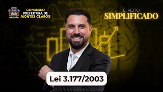 DIREITO SIMPLIFICADO  - LEI 3.177/2003 (todos os cargos)  - Concurso Prefeitura de Montes Claros