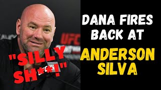 Dana White FIRES BACK at Anderson Silva for claim of MISTREATMENT: It's Getting Heated!