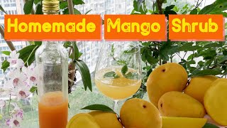 Home Made Mango Shrub || Probiotic Rich Drink Recipe || Easy And Quick Cocktail Shrubs