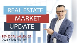 2021 Temescal Valley Market Review