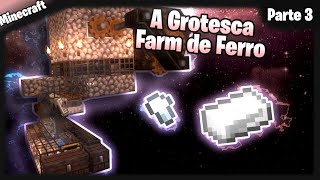 A Grotesca Farm de Ferro e Começo do Tech Reborn - Modpack Prominence (Parte 3)