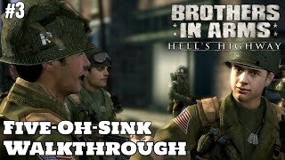 Brothers in Arms: Hell's Highway Walkthrough #3 - Five-Oh-Sink (No Commentary)