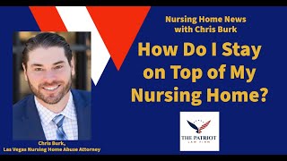 How Do I Stay on Top of My Nursing Home?