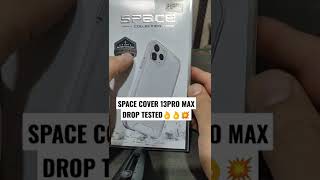 SPACE COVER - DROP TESTED👈👌😳💥 FOR IPH13MAX #shorts #13promax #viral