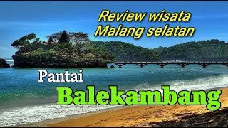 Jalan-jalan Di wisata Malang Selatan Pantai BALEKAMBANG