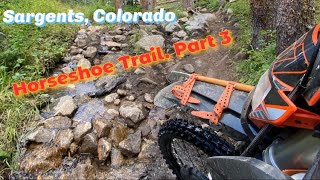 Sargents, Colorado - up Horseshoe trail Part 3 of 3